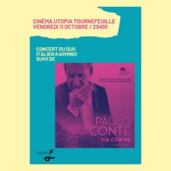 CINEMA UTOPIA / 21h: Paolo Conte - Via con me / Projection + Concerto