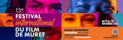 Festival International du Film de Muret: 13ème édition